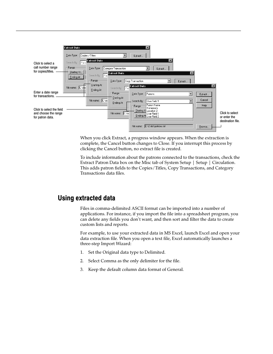 Using extracted data | Follett VERSION 6.00 User Manual | Page 586 / 730