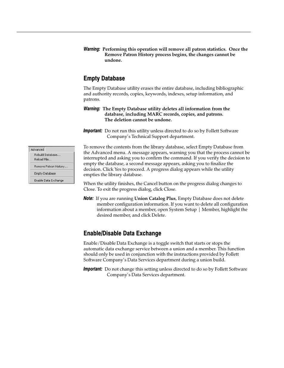 Empty database, Enable/disable data exchange | Follett VERSION 6.00 User Manual | Page 602 / 730