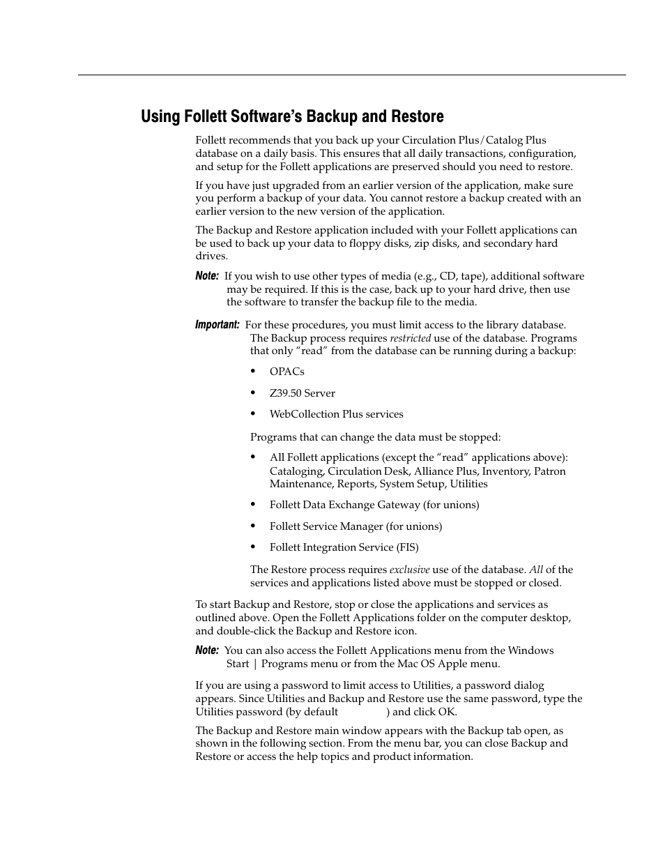 Using follett software's backup and restore | Follett VERSION 6.00 User Manual | Page 607 / 730