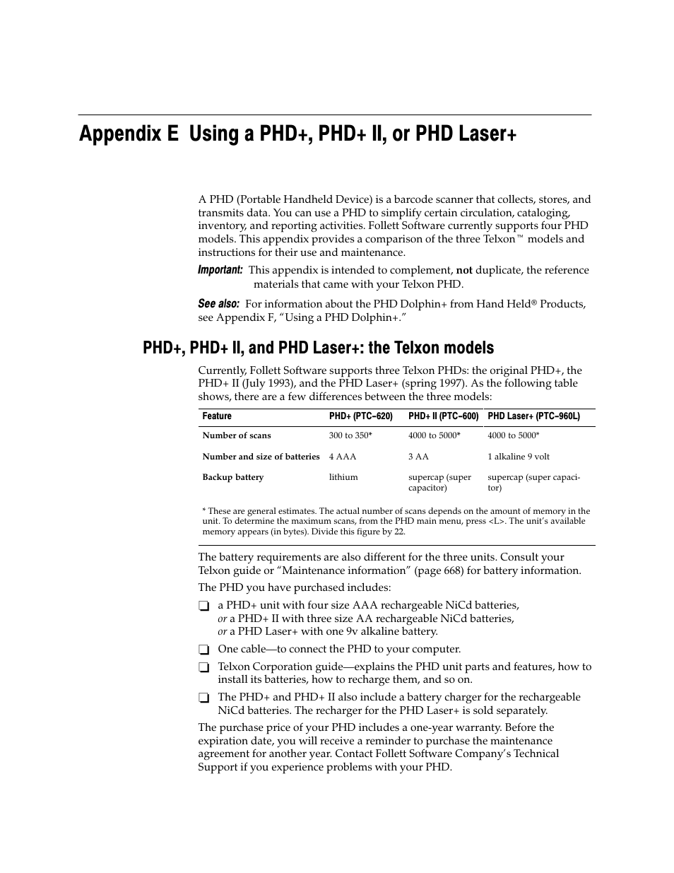 Appendix e using a phd+, phd+ ii, or phd laser, Phd+, phd+ ii, and phd laser+: the telxon models | Follett VERSION 6.00 User Manual | Page 653 / 730