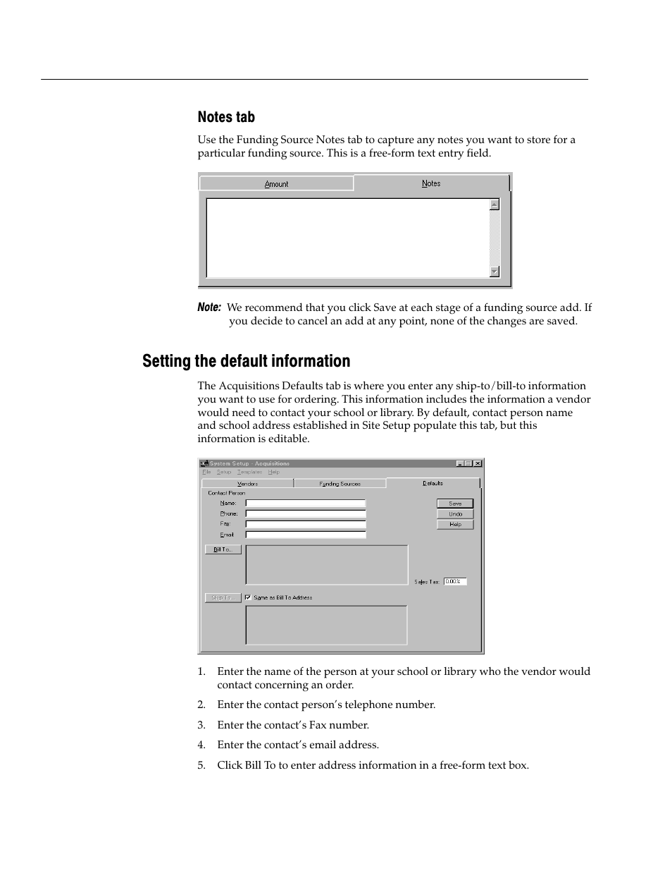 Notes tab, Setting the default information | Follett VERSION 6.00 User Manual | Page 66 / 730