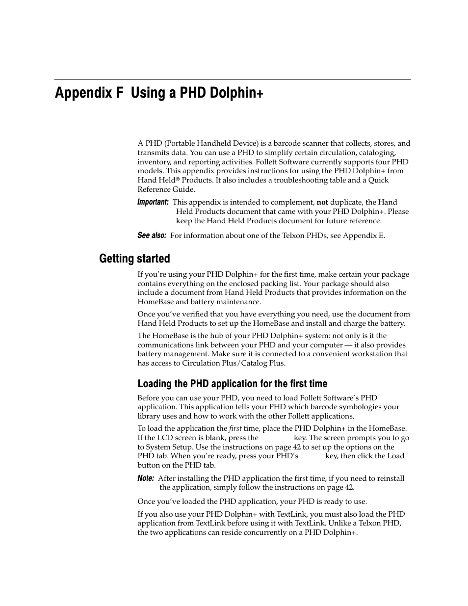 Appendix f using a phd dolphin, Getting started, Loading the phd application for the first time | Follett VERSION 6.00 User Manual | Page 671 / 730