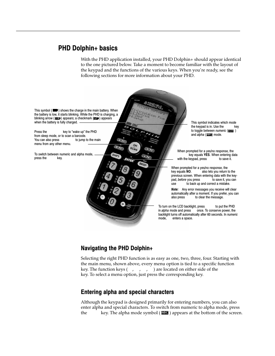 Phd dolphin+ basics, Navigating the phd dolphin, Entering alpha and special characters | Follett VERSION 6.00 User Manual | Page 672 / 730