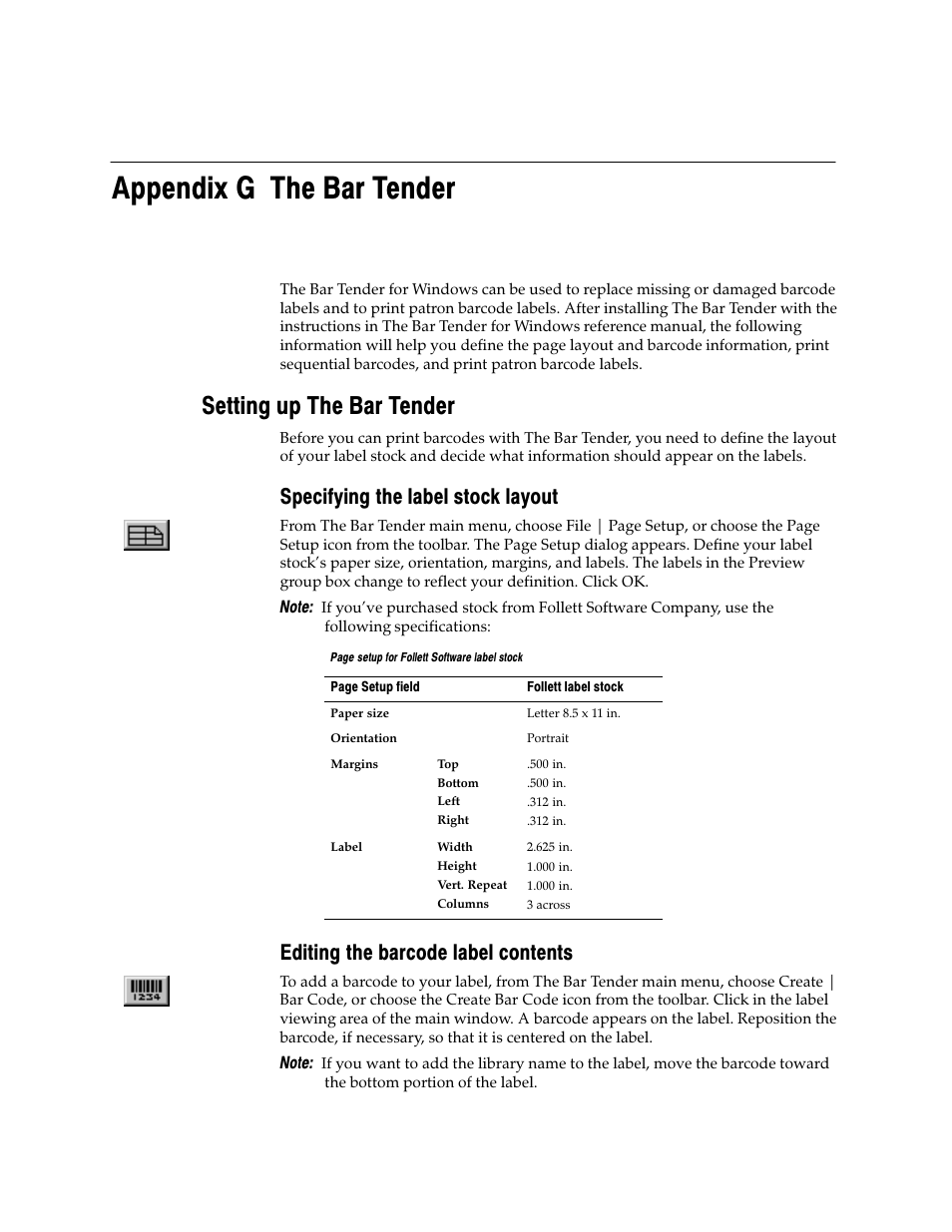 Appendix g the bar tender, Setting up the bar tender, Specifying the label stock layout | Editing the barcode label contents | Follett VERSION 6.00 User Manual | Page 693 / 730