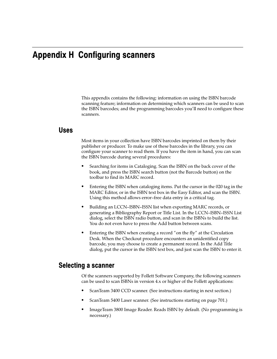 Appendix h configuring scanners, Uses, Selecting a scanner | Follett VERSION 6.00 User Manual | Page 699 / 730