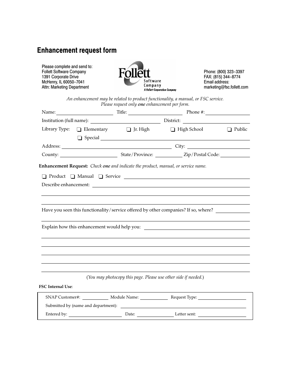 Enhancement request form | Follett VERSION 6.00 User Manual | Page 727 / 730