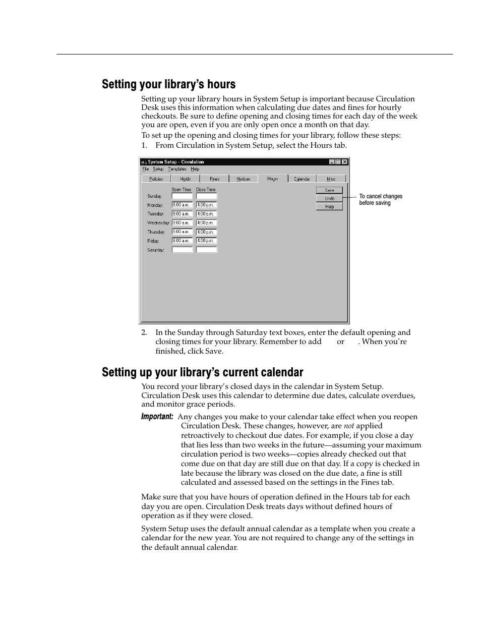 Setting your library's hours, Setting up your library's current calendar | Follett VERSION 6.00 User Manual | Page 85 / 730