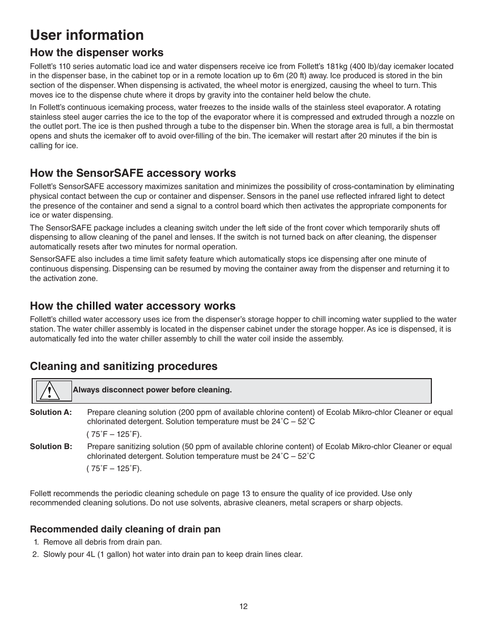User information, How the dispenser works, How the sensorsafe accessory works | How the chilled water accessory works, Cleaning and sanitizing procedures | Follett 110 Series User Manual | Page 12 / 28