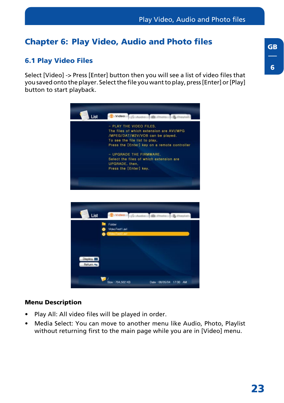 Chapter 6: play video, audio and photo files, 1 play video files | Freecom Technologies Multimedia Player User Manual | Page 23 / 48