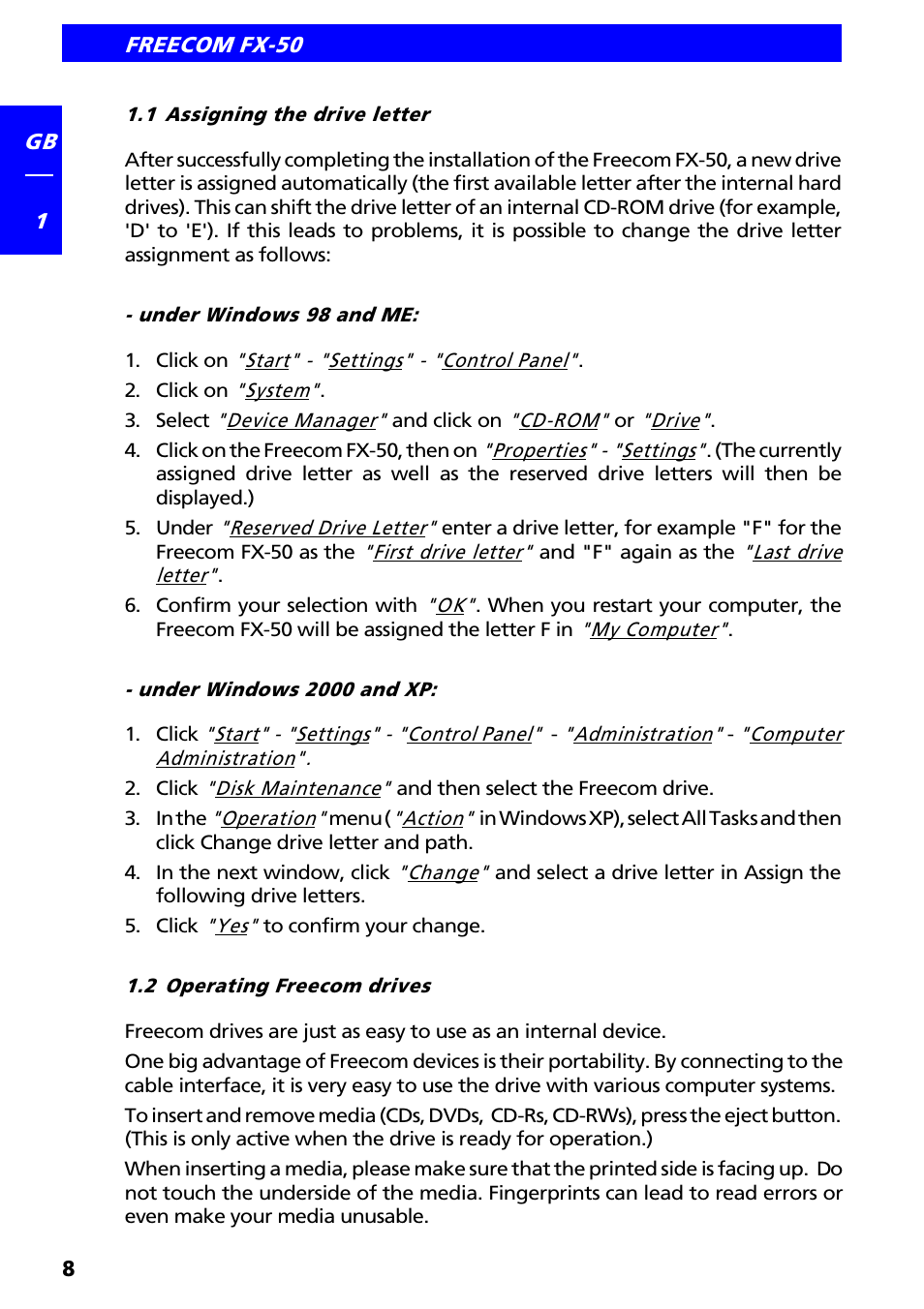 1 assigning the drive letter, Under windows 98 and me, Under windows 2000 and xp | 2 operating freecom drives | Freecom Technologies FX-50 User Manual | Page 8 / 15
