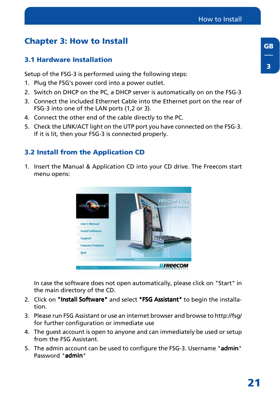 Chapter 3: how to install, 1 hardware installation, 2 install from the application cd | Freecom Technologies FSG-3 User Manual | Page 21 / 84