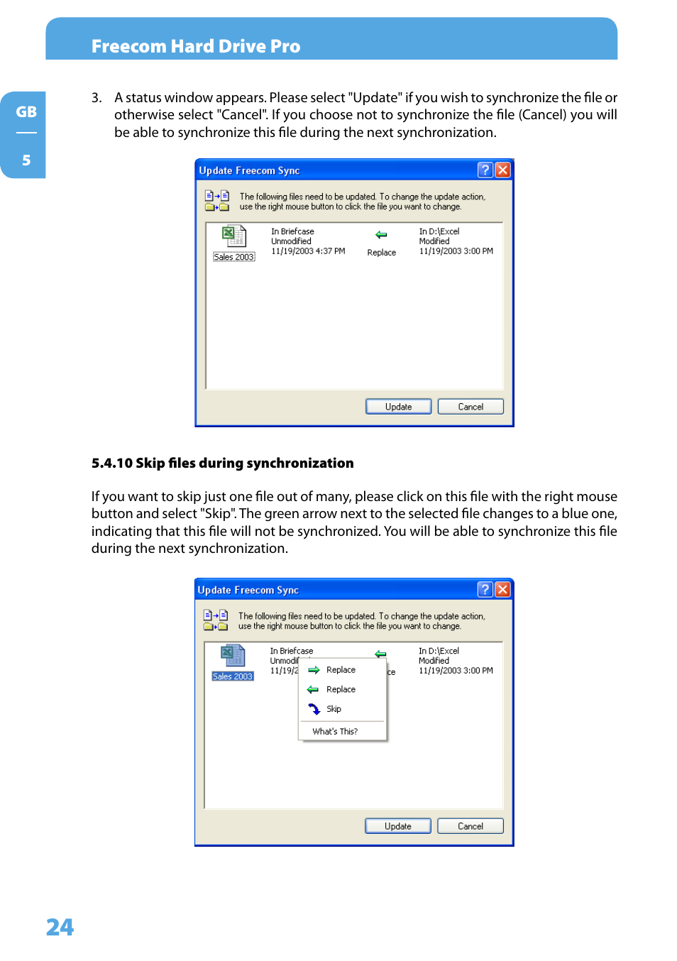10 skip files during synchronization, Freecom hard drive pro | Freecom Technologies 3.5 " / USB 2.0 / ESATA User Manual | Page 24 / 51