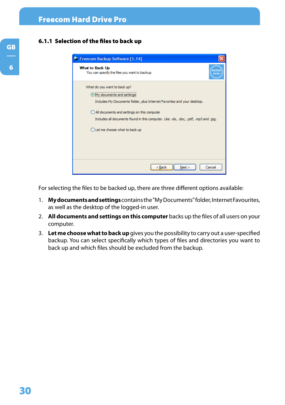 1 selection of the files to back up, Freecom hard drive pro | Freecom Technologies 3.5 " / USB 2.0 / ESATA User Manual | Page 30 / 51