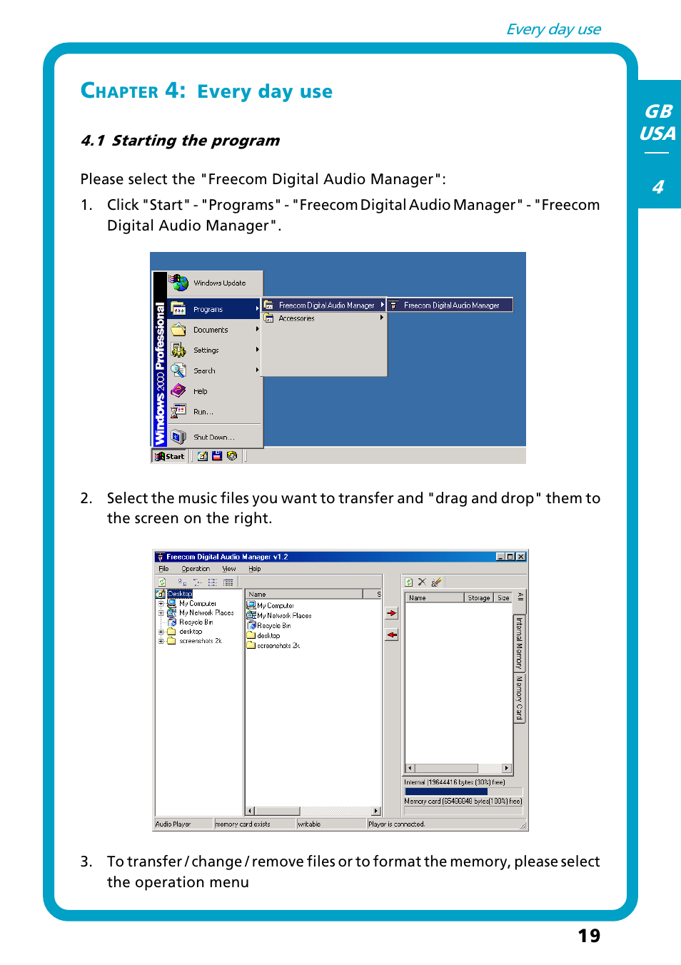 Chapter 4: every day use, 1 starting the program | Freecom Technologies Flash MP3 User Manual | Page 19 / 32