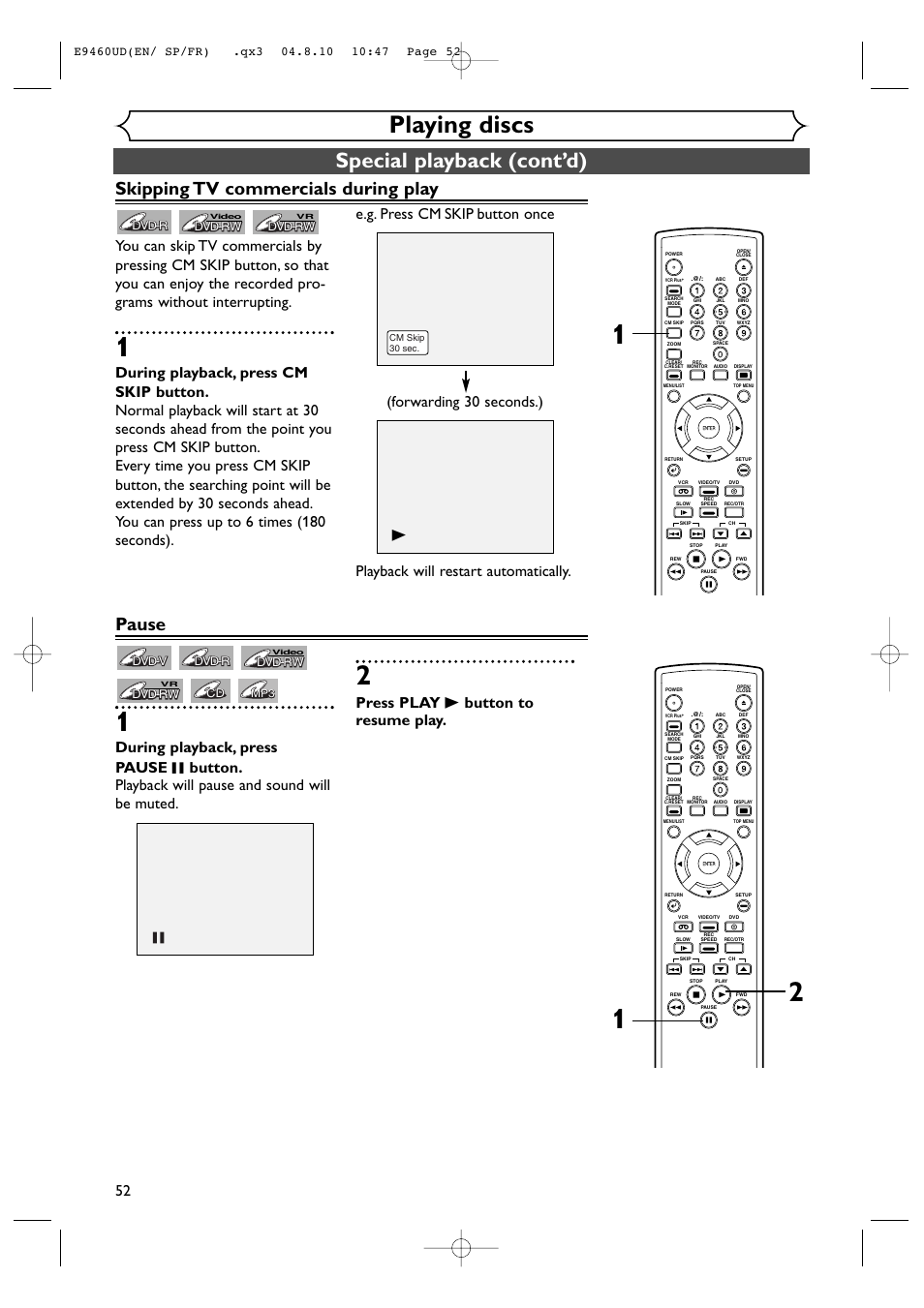 Playing discs, Special playback (cont’d), Skipping tv commercials during play | Pause, Press play b button to resume play | FUNAI FDRV90E User Manual | Page 52 / 116