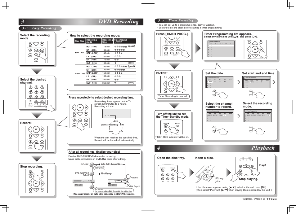 3dvd recording, 4playback, Easy recording | Timer recording, Press repeatedly to select desired recording time, Timer programming list appears, How to select the recording mode, Set the date, After all recordings, finalize your disc | FUNAI MWR10D6 User Manual | Page 2 / 82