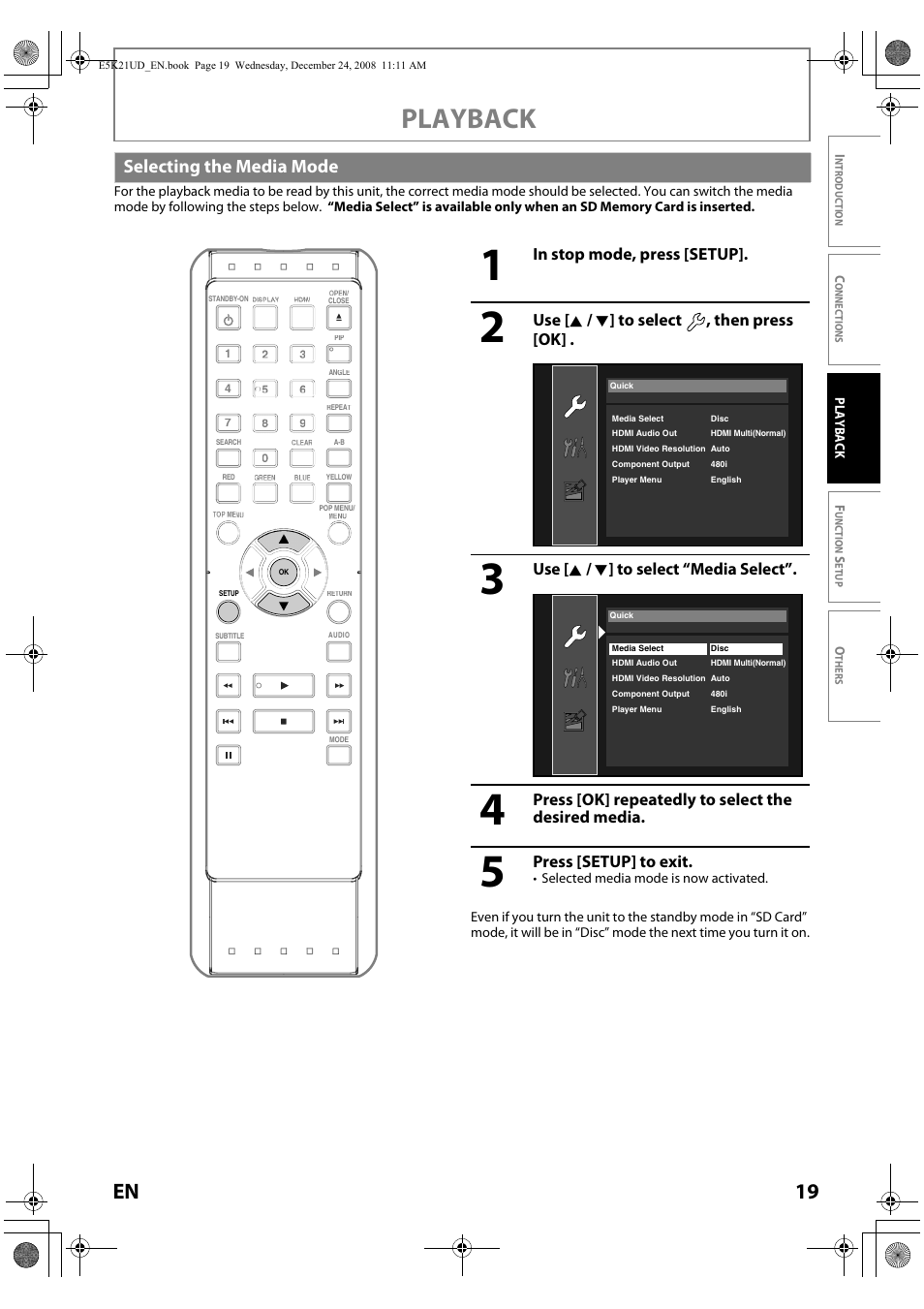Selecting the media mode, Playback, 19 en | Use [ k / l ] to s elect , then press [ok, Use [ k / l ] to se lect “media select, Press [ok] repeatedly to select the desired media, Press [setup] t o exit | FUNAI Blu-ray NB531MGX User Manual | Page 21 / 150