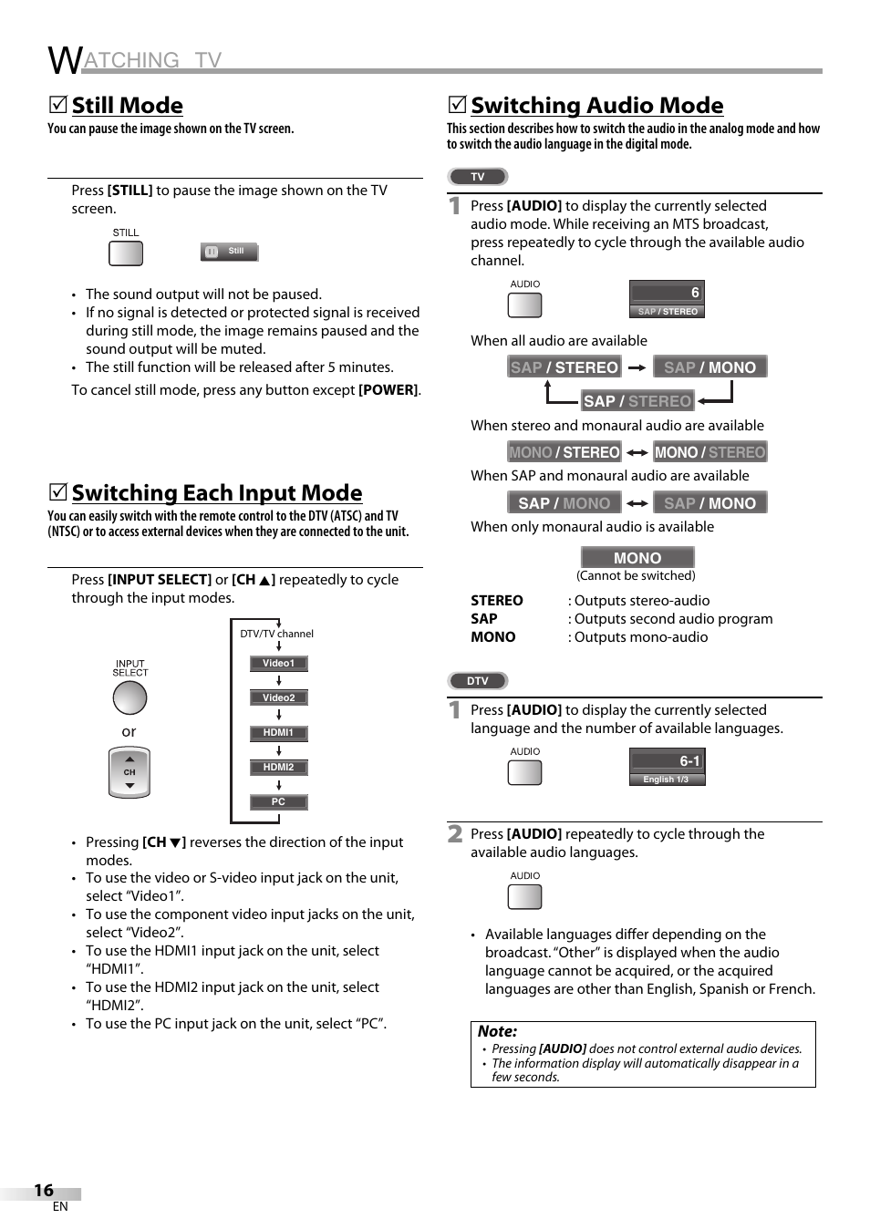 Atching tv, Still mode, Switching each input mode | Switching audio mode | FUNAI LC225SL9 User Manual | Page 16 / 76