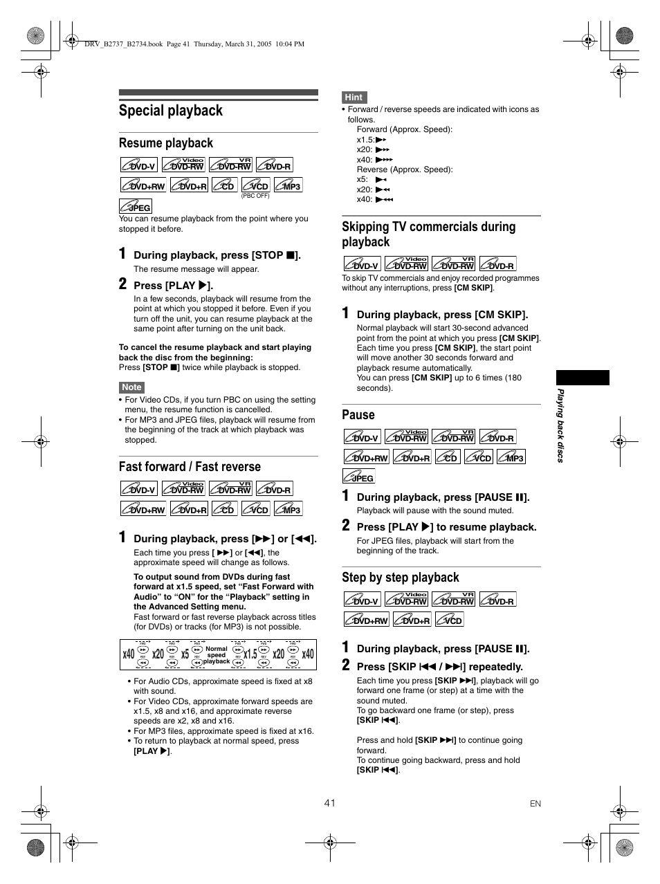 Special playback, Resume playback, Fast forward / fast reverse | Skipping tv commercials during playback, Pause, Step by step playback | FUNAI DRV-B2734 User Manual | Page 41 / 76