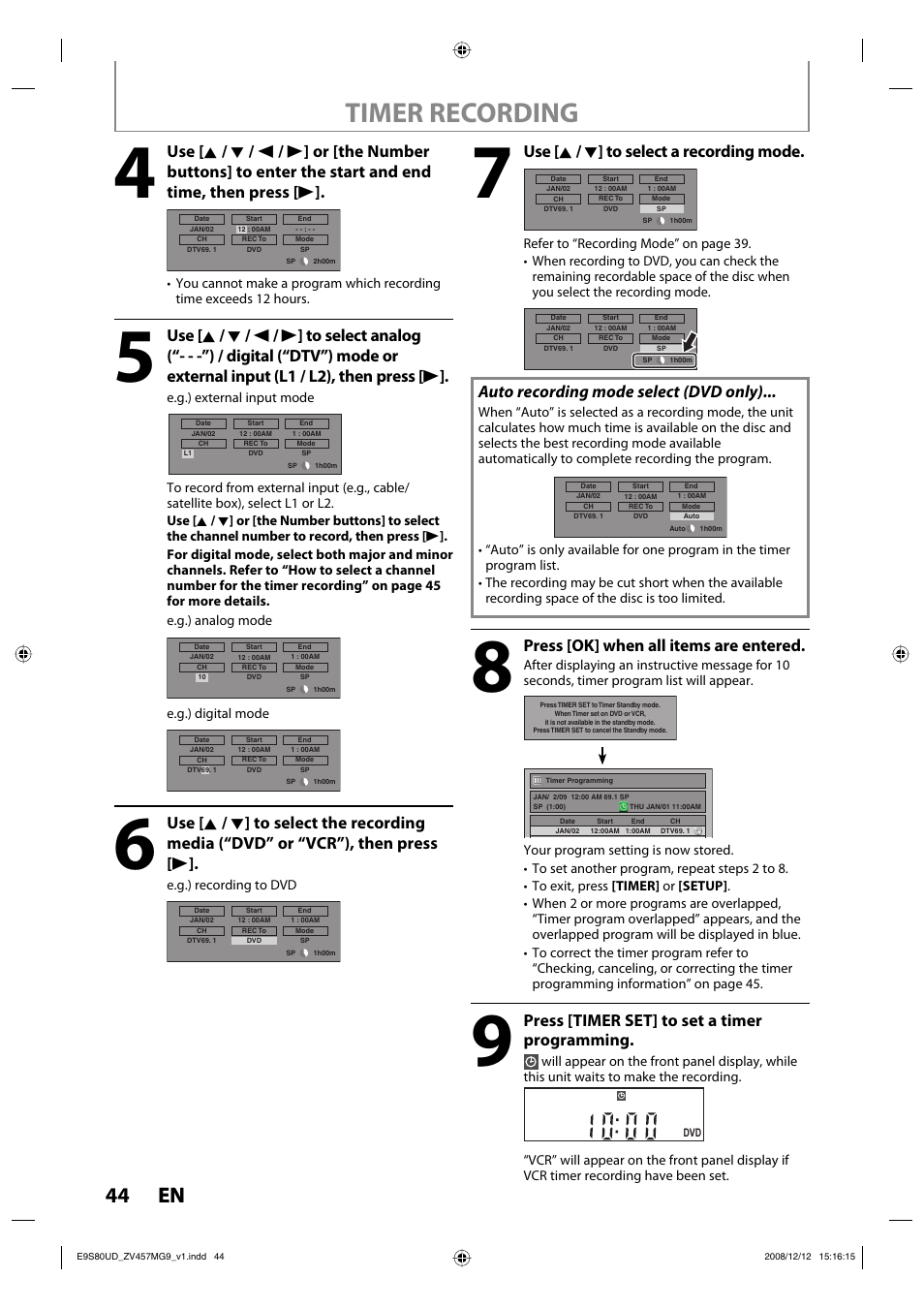 Timer recording, 44 en 44 en, Use [ k / l ] to select a recording mode | Auto recording mode select (dvd only), Press [ok] when all items are entered, Press [timer set] to set a timer programming | FUNAI ZV457MG9 A User Manual | Page 46 / 110
