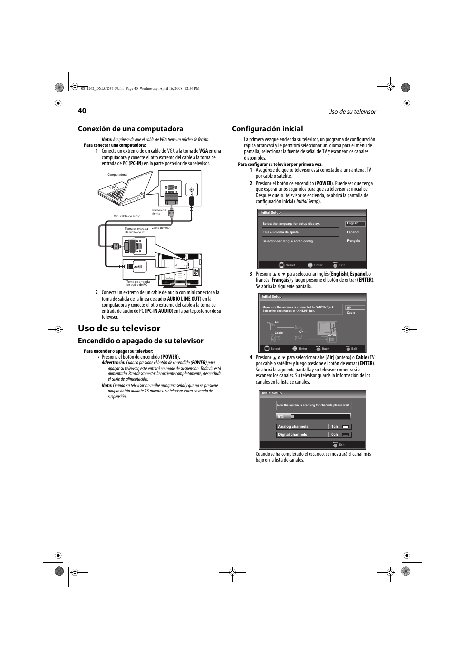 Conexión de una computadora, Encendido o apagado de su televisor, Configuración inicial | Uso de su televisor, Presione el botón de encendido ( power ) | FUNAI DX-LCD37-09 User Manual | Page 40 / 64