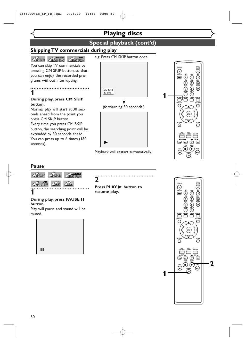 Playing discs, Special playback (cont’d), Skipping tv commercials during play | Pause, Press play b button to resume play | FUNAI FDR-90E User Manual | Page 50 / 108