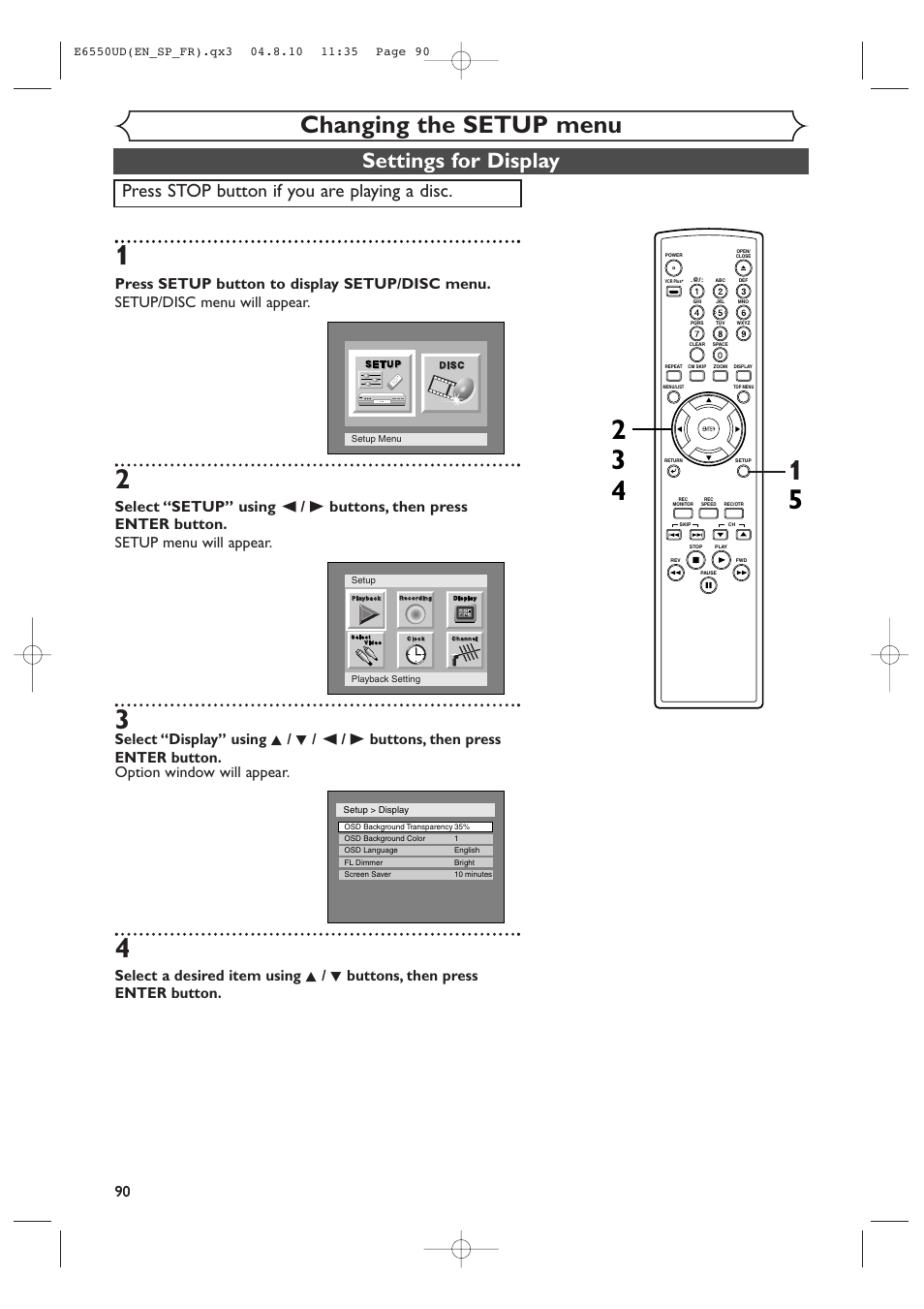 Changing the setup menu, Settings for display, Press stop button if you are playing a disc | FUNAI FDR-90E User Manual | Page 90 / 108