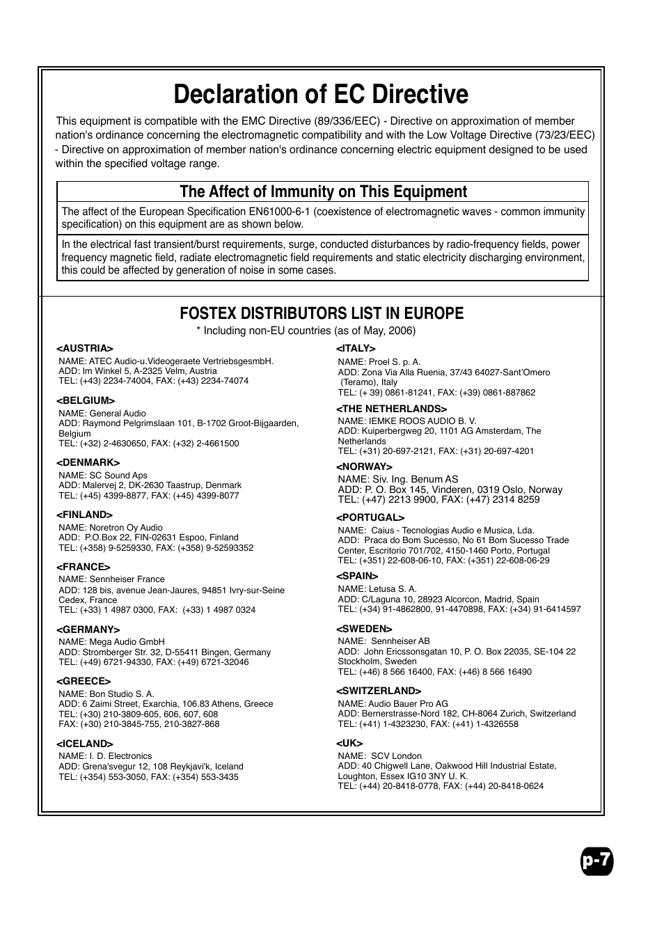 Declaration of ec directive, The affect of immunity on this equipment, Fostex distributors list in europe | Fostex Speaker User Manual | Page 7 / 7