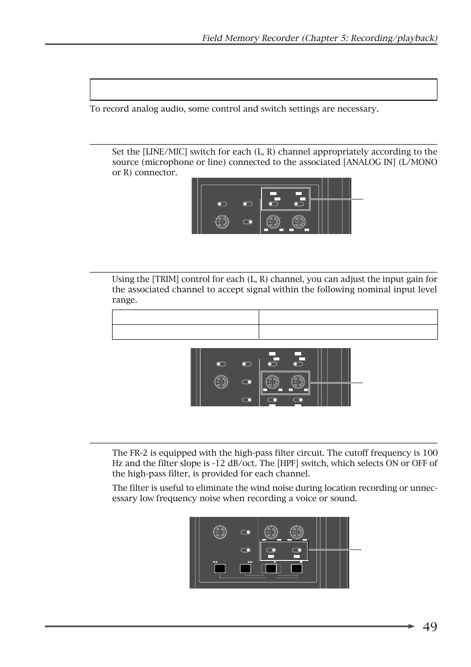 Recording analog audio, High-pass filter, Adjusting the input gain | Selecting the input source, Line/mic] switches, Trim] control [hpf] on/off switch | Fostex FR-2 User Manual | Page 49 / 110