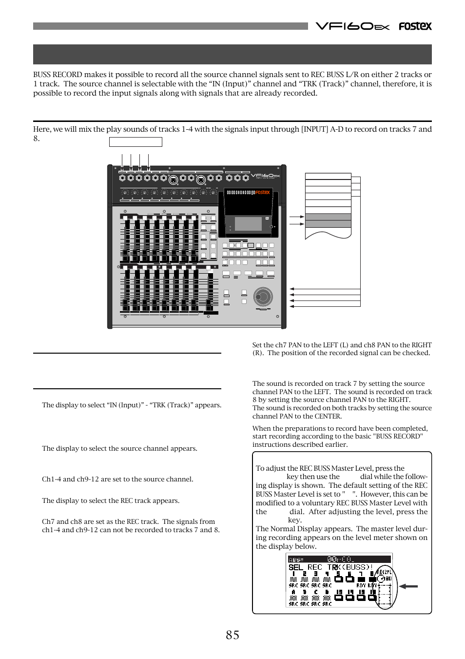 Applications of buss record, Record by mixing the input sound and play sound, Connecting the sound source | Preparations to record, Tips: how to adjust the rec buss master level, Press the [input sel] key (orange: flashing), Press the [buss-rec trk] key (red: flashing), Press the [ch status/ch sel] key of ch7 and ch8, Access phantom cd play optical | Fostex VF160EX User Manual | Page 85 / 158