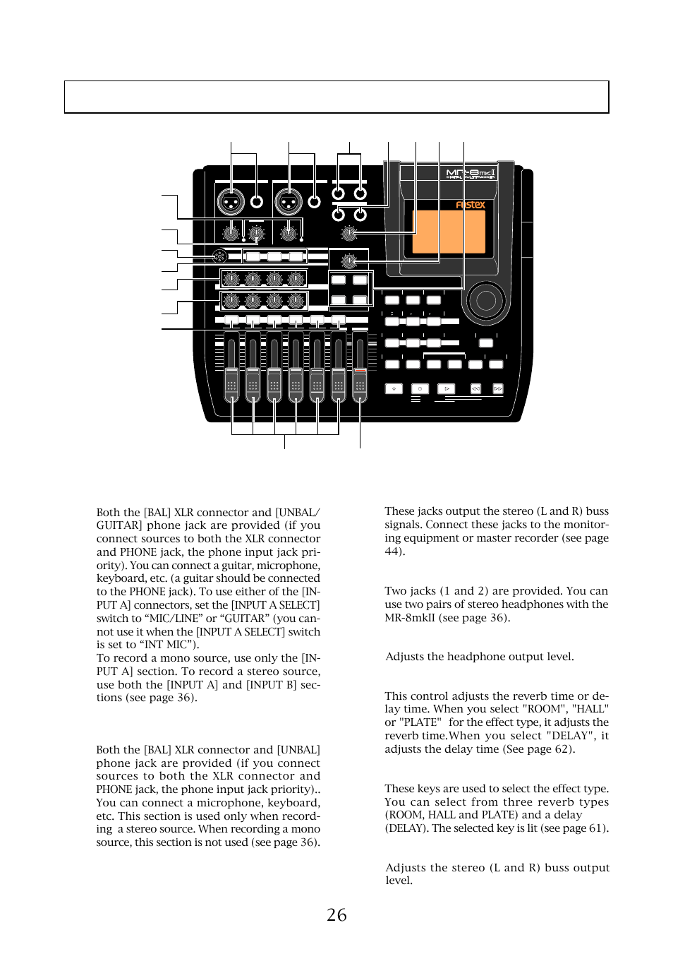 Top panel 1, [master] fader, [effect] keys | [phones vol] control, [phones] jacks (1, 2), [input b] input connectors, Adjusts the stereo (l and r) buss output level, Xlr and phone) | Fostex MR-8MKII User Manual | Page 26 / 154