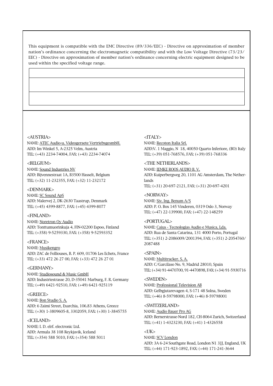 Declaration of ec directive, Fostex distributors list in europe, The affect of immunity on this equipment | Fostex DE-1 User Manual | Page 20 / 20