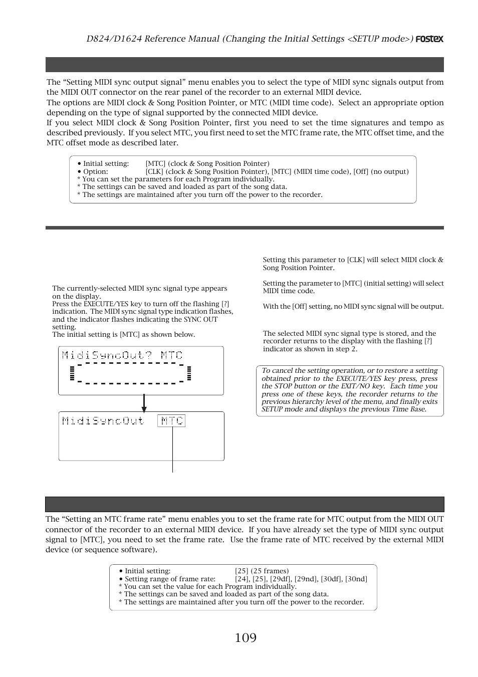 Setting midi sync output signal, Setting an mtc frame rate, Setting an mtc frame rate (“frame rate ?” menu) | Setting midi sync signal, Press the execute/yes key | Fostex D1624 User Manual | Page 109 / 136
