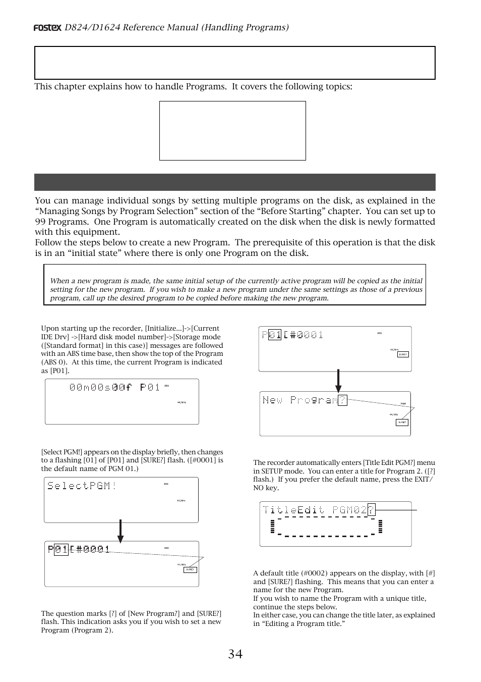 Handling programs, Creating a new program, Turn on the power to the recorder | Press the pgm key, Turn the jog dial clockwise, Press the execute/yes key, Press the execute/yes key again | Fostex D1624 User Manual | Page 34 / 136