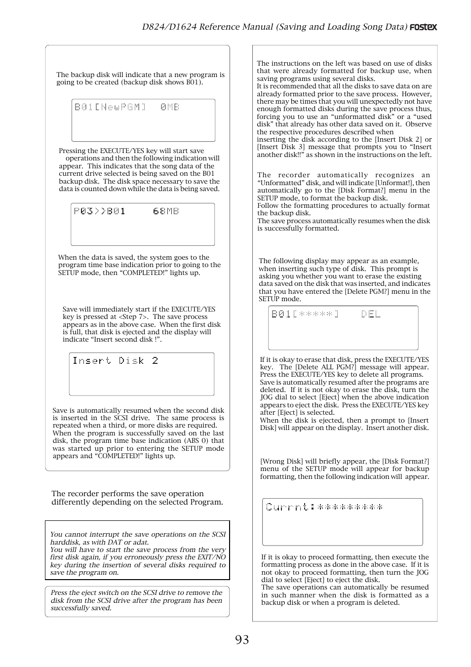 Please remember this, Press the execute/yes key. (“sure?” flashes.), When inserting an unformatted disk | Fostex D1624 User Manual | Page 93 / 136