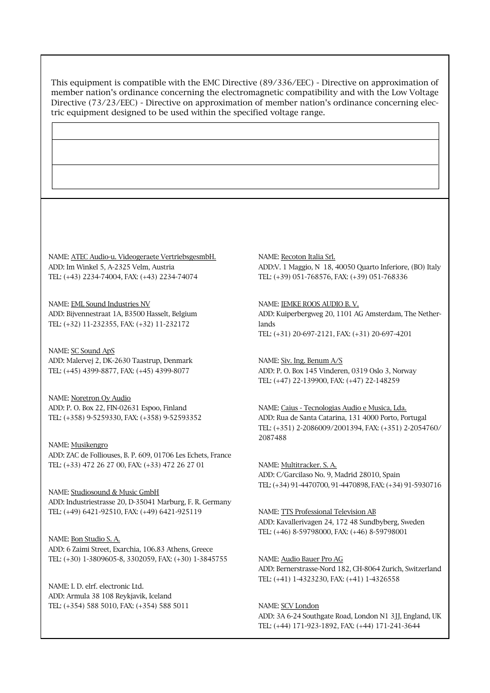 Declaration of ec directive, Fostex distributors list in europe, The affect of immunity on this equipment | Fostex VM08 User Manual | Page 30 / 30