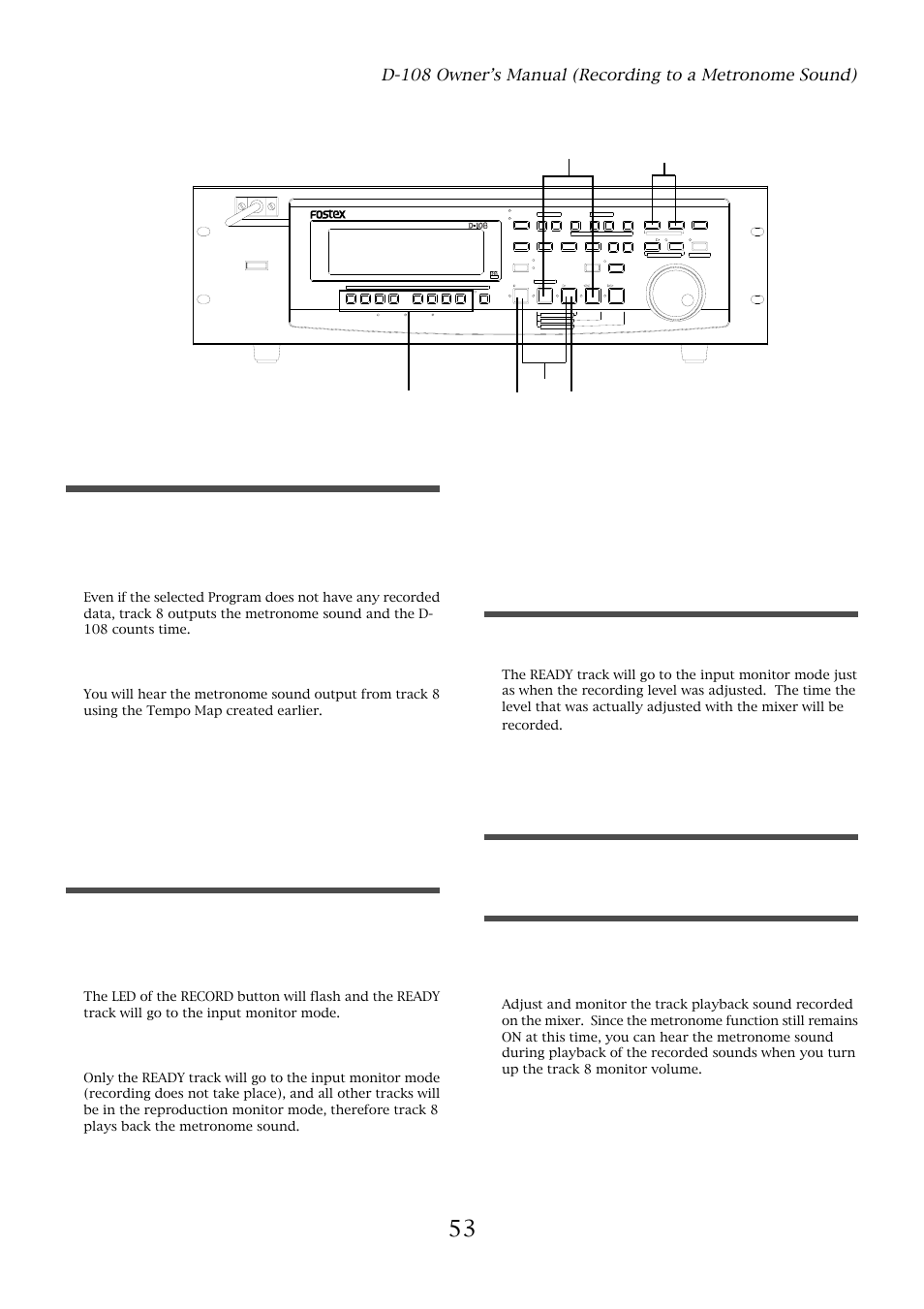 5checking the metronome sound, Starting recording, Quitting recording | Checking the recorded sound, Press the stop button to stop the recorder, Optical | Fostex D-108 User Manual | Page 53 / 141