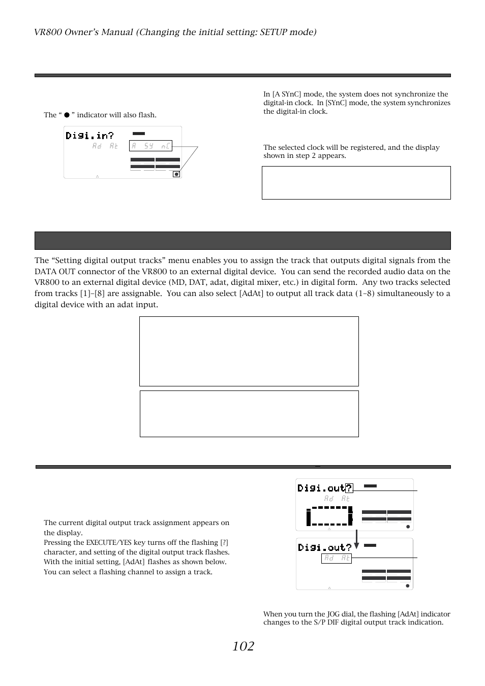 Setting digital output tracks (“digi. out ?” menu), Setting a clock of digital in, Setting digital output tracks | Turn the jog dial to select [async] or [sync, Important, While the [adat] is flashing, turn the jog dial | Fostex VR800 User Manual | Page 102 / 122