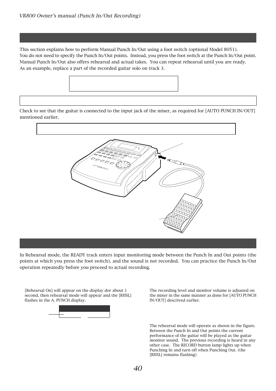 Manual punch in/out, Preparation, Rehearsing manual punch in/out recording | Fostex VR800 User Manual | Page 40 / 122