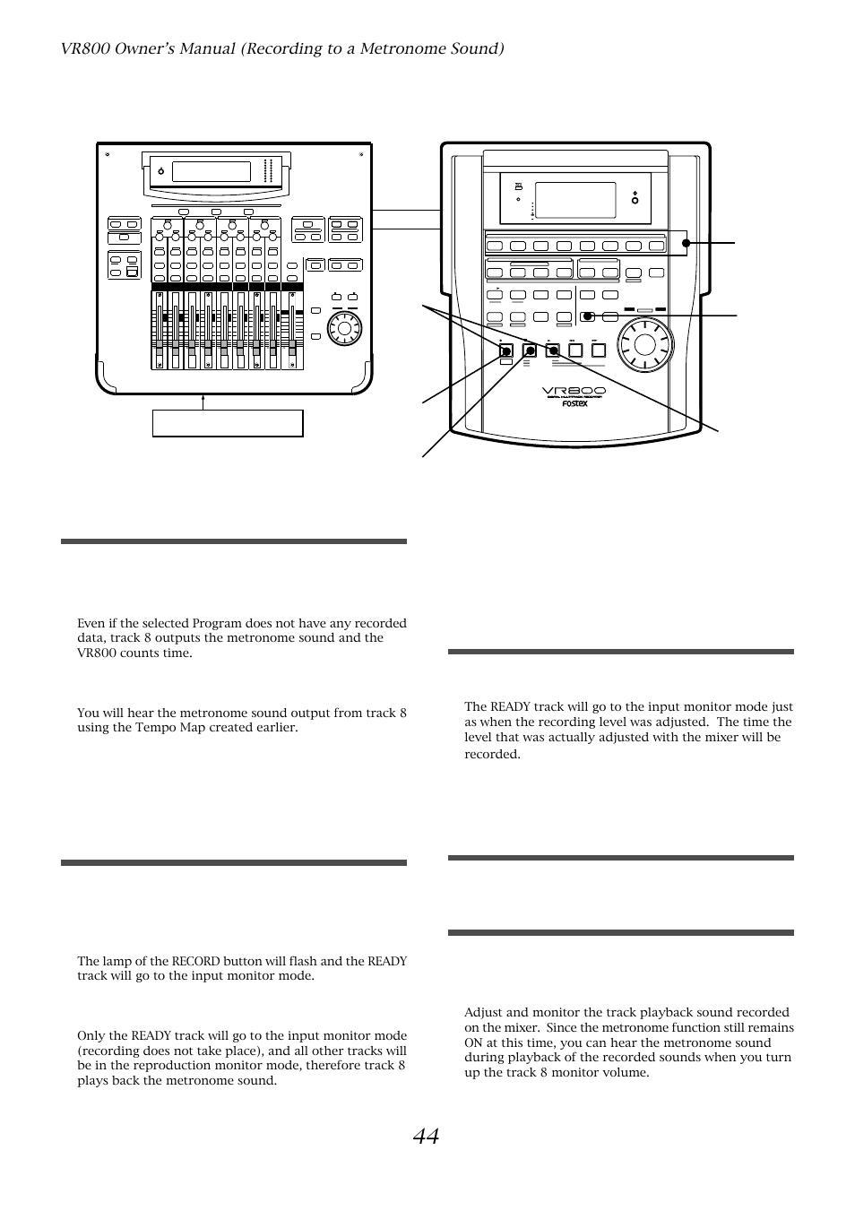 2, 7, 14 checking the metronome sound, Starting recording, Quitting recording | Checking the recorded sound, Press the stop button to stop the recorder, Music instrument | Fostex VR800 User Manual | Page 44 / 122