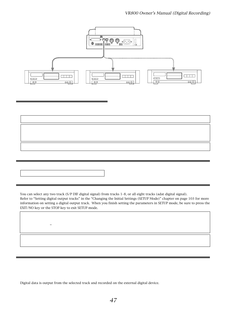 Setting a digital output track, Connecting an external digital device, Starting and quitting recording | Selecting a playback program | Fostex VR800 User Manual | Page 47 / 122