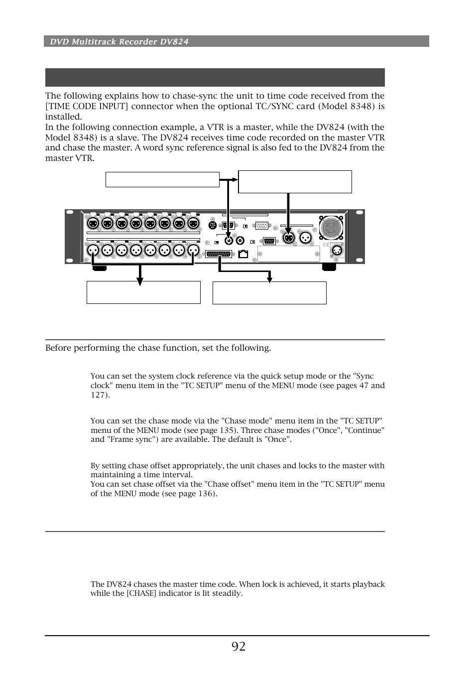 Chasing external tc, Preparations, Chasing | The optional model 8348 required), 1) set the system clock reference to "video, 2) set the chase mode appropriately, 3) set chase offset if required, Digital mixer analog mixer, House sync, Dvd multitrack recorder dv824 | Fostex DV824 User Manual | Page 92 / 162