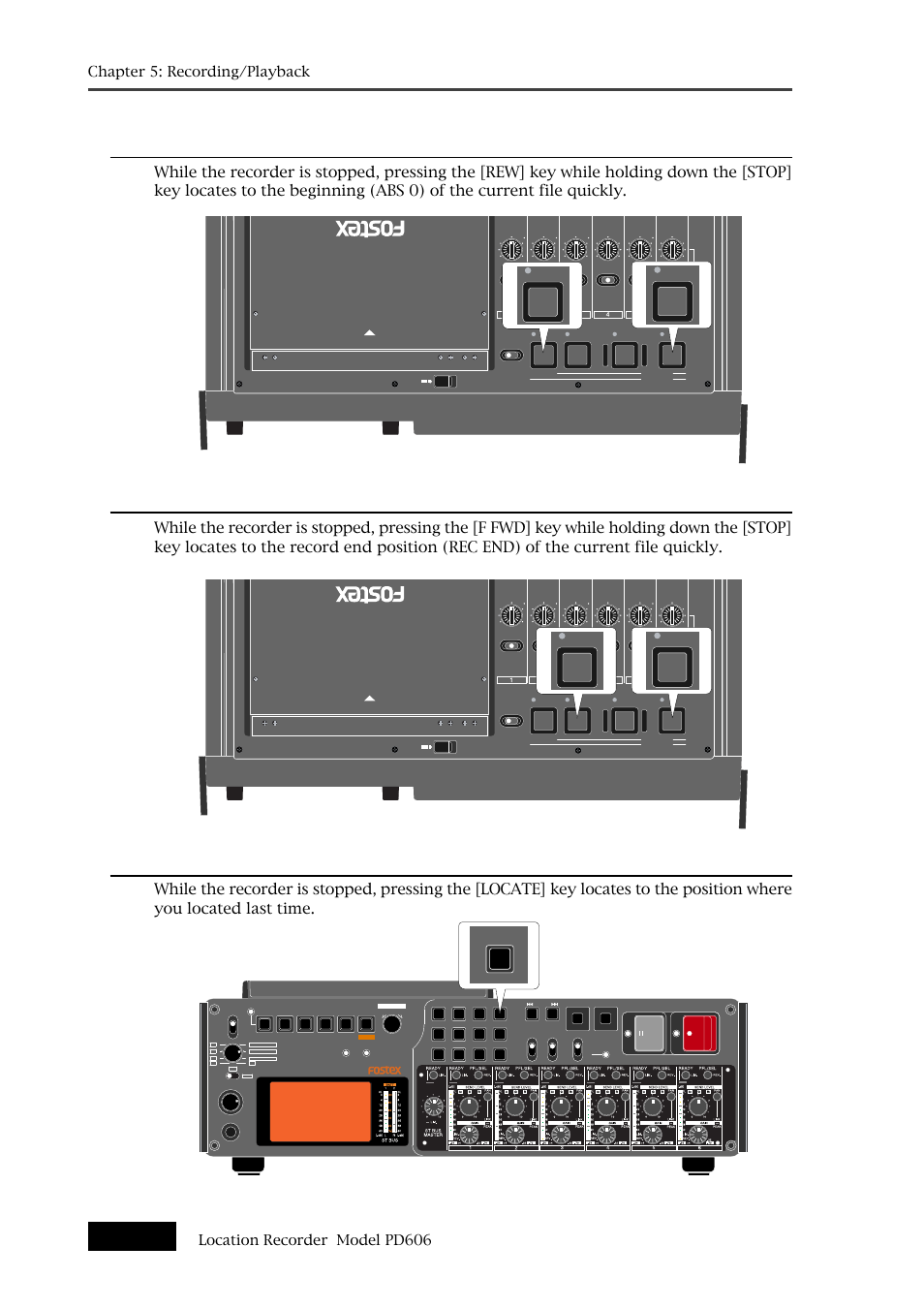 Locating to the previous locate point, Locating to the beginning (abs 0) of a file, Locating to the end (rec end) of a file | Fostex PD606 User Manual | Page 102 / 226