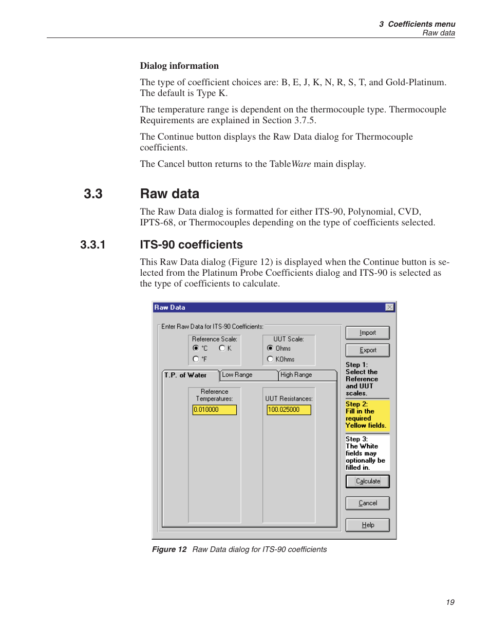 3 raw data 19, 1 its-90 coefficients 19, Raw data | Its-90 coefficients, Figure 12, Raw data dialog for its-90 coefficients, 3 raw data | Fluke 9933 User Manual | Page 23 / 64