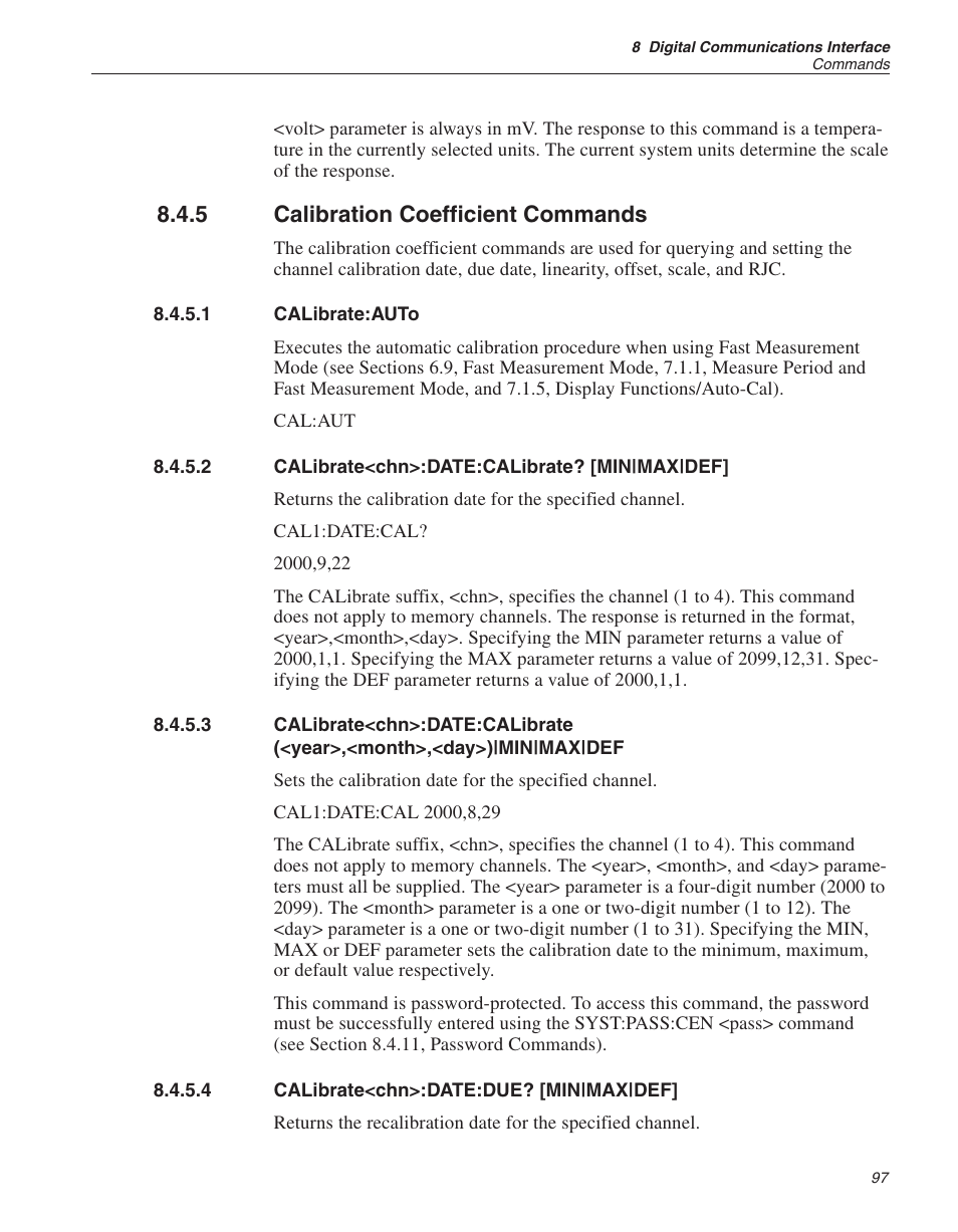 5 calibration coefficient commands 97, 1 calibrate:auto 97, 2 calibrate<chn>:date:calibrate? [min|max|def] 97 | 4 calibrate<chn>:date:due? [min|max|def] 97, Calibration coefficient commands, Calibrate:auto, Calibrate<chn>:date:calibrate? [min|max|def, Calibrate<chn>:date:due? [min|max|def, 5 calibration coefficient commands | Fluke THE HART 1529 User Manual | Page 103 / 150