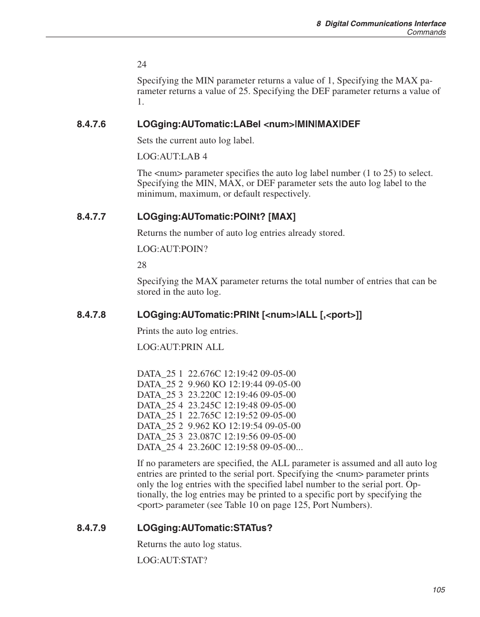 6 logging:automatic:label <num>|min|max|def 105, 7 logging:automatic:point? [max] 105, 9 logging:automatic:status? 105 | Logging:automatic:label <num>|min|max|def, Logging:automatic:point? [max, Logging:automatic:print [<num>|all [,<port, Logging:automatic:status | Fluke THE HART 1529 User Manual | Page 111 / 150