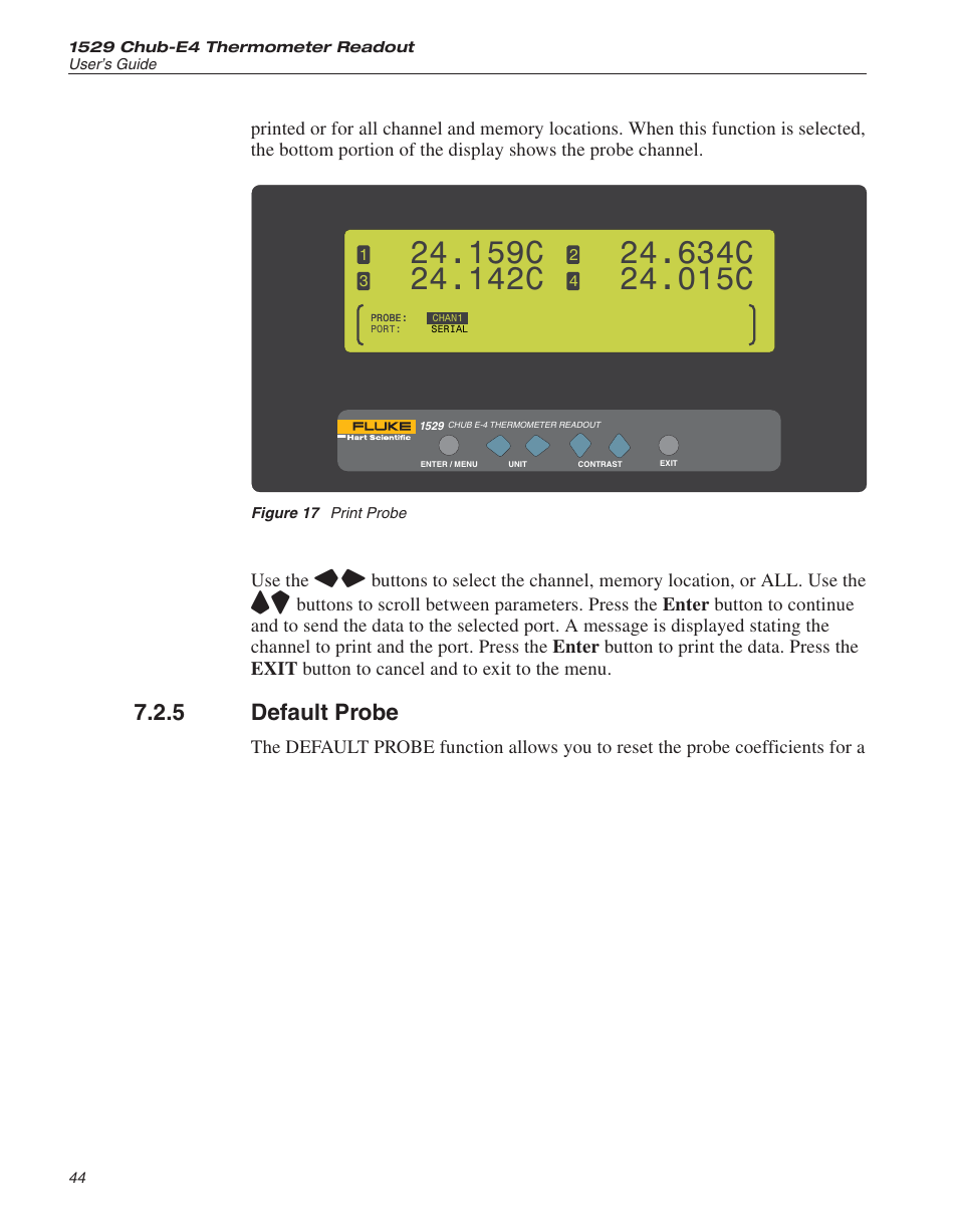 5 default probe 44, Figure 17 print probe 44, Default probe 44 | Default probe, Figure 17, Print probe, 159c, 142c, 634c, 015c | Fluke THE HART 1529 User Manual | Page 50 / 150