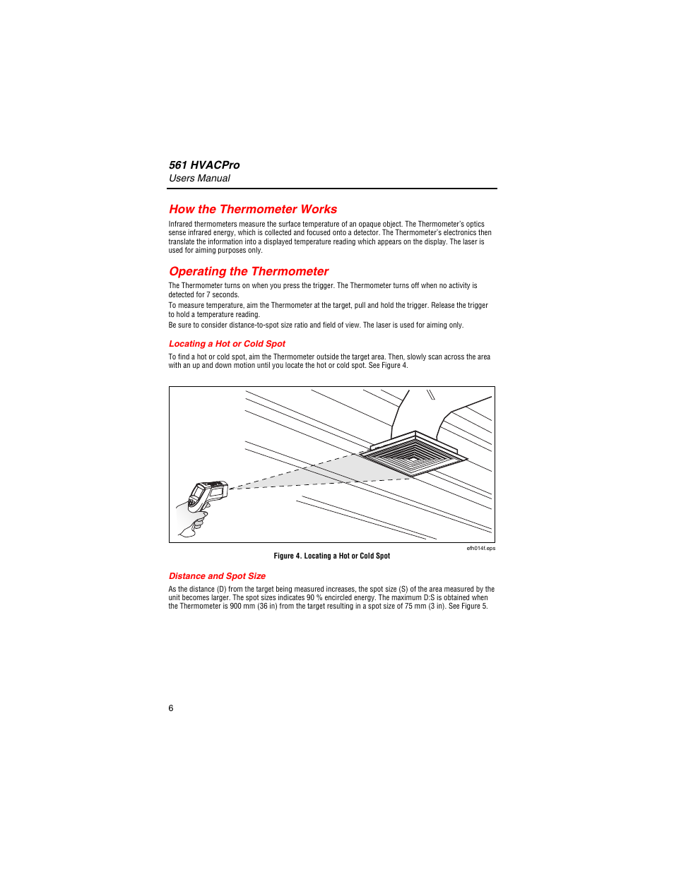 How the thermometer works, Operating the thermometer, Locating a hot or cold spot | Distance and spot size | Fluke 561 User Manual | Page 10 / 22