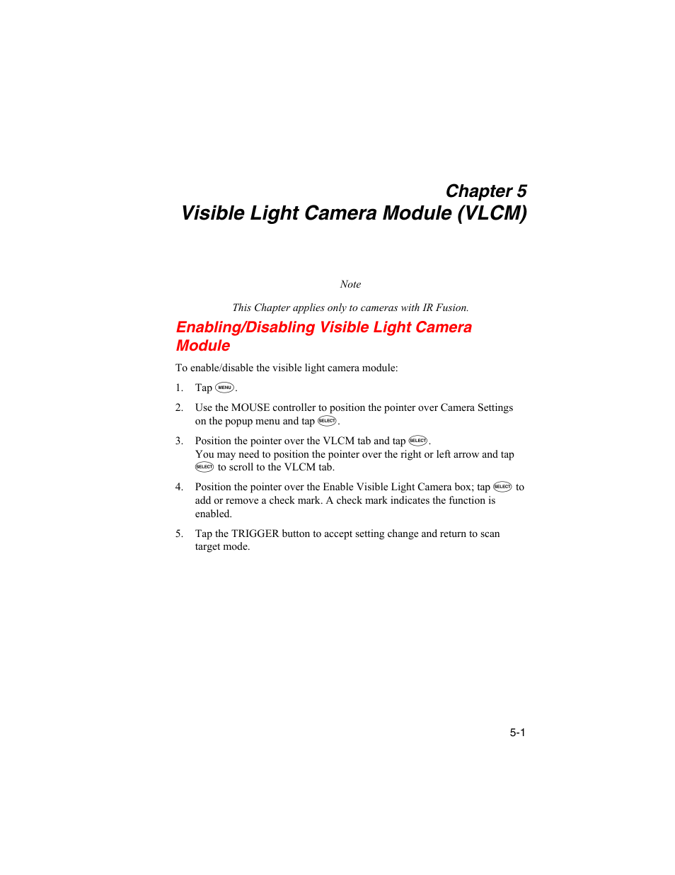 Visible light camera module (vlcm), Enabling/disabling visible light camera module, Chapter 5 | Fluke Ti50 User Manual | Page 57 / 136