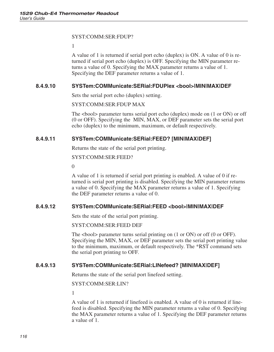 System:communicate:serial:feed? [min|max|def, System:communicate:serial:feed <bool>|min|max|def, System:communicate:serial:linefeed? [min|max|def | Fluke 1529 Chub-E4 User Manual | Page 122 / 154